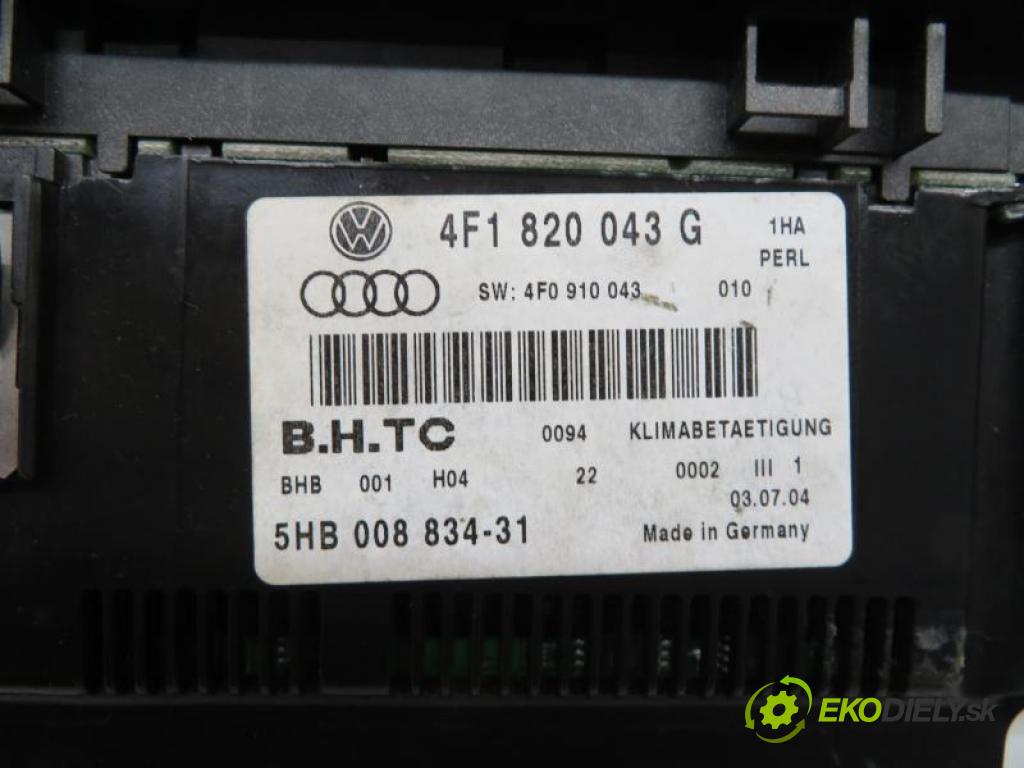 AUDI A6 C6 (4F2) 3.0 TDI QUATTRO BMK automatic Tiptronic 4X4 165 kW 225 km  Panel kúrenia - klimatizácia 4F1820043G (Prepínače, spínače, tlačidlá a ovládače kúrenia)