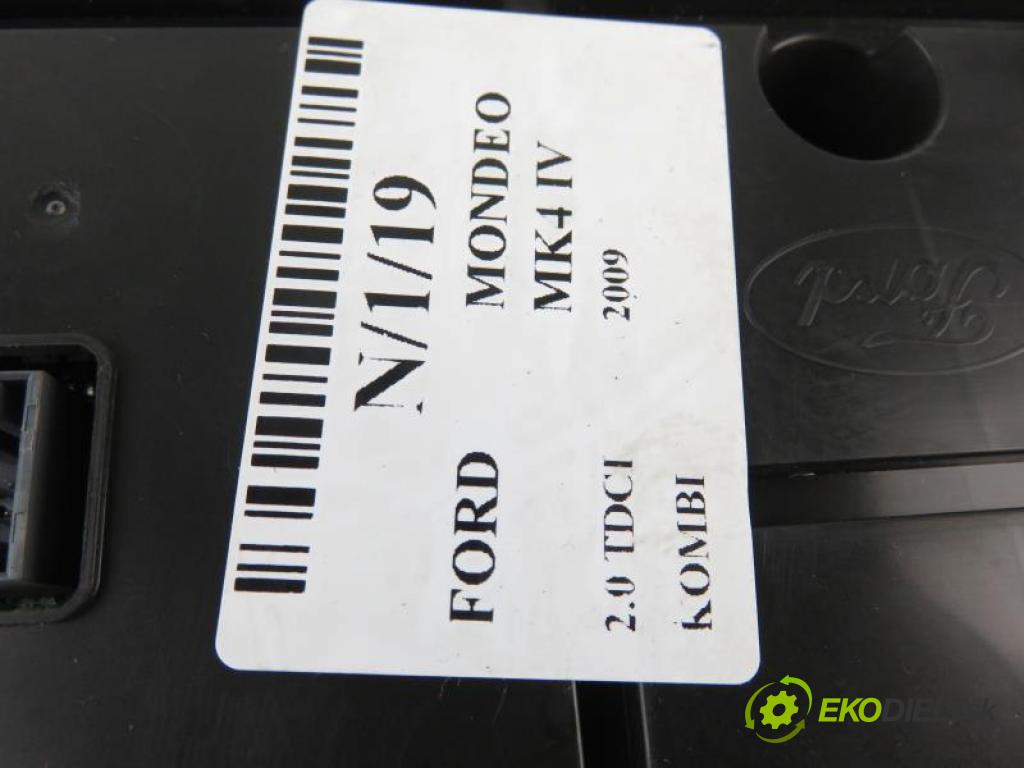 FORD MONDEO MK4 IV (BA7) 2.0 TDCI UFBA, QXBA, QXBB automatic 6 stupňová 103 kW 140 km Prístrojovka elektrický 8M2T10849CD/VP6M2F10890A/8M2T14C026AD (Prístrojové dosky, displeje)
