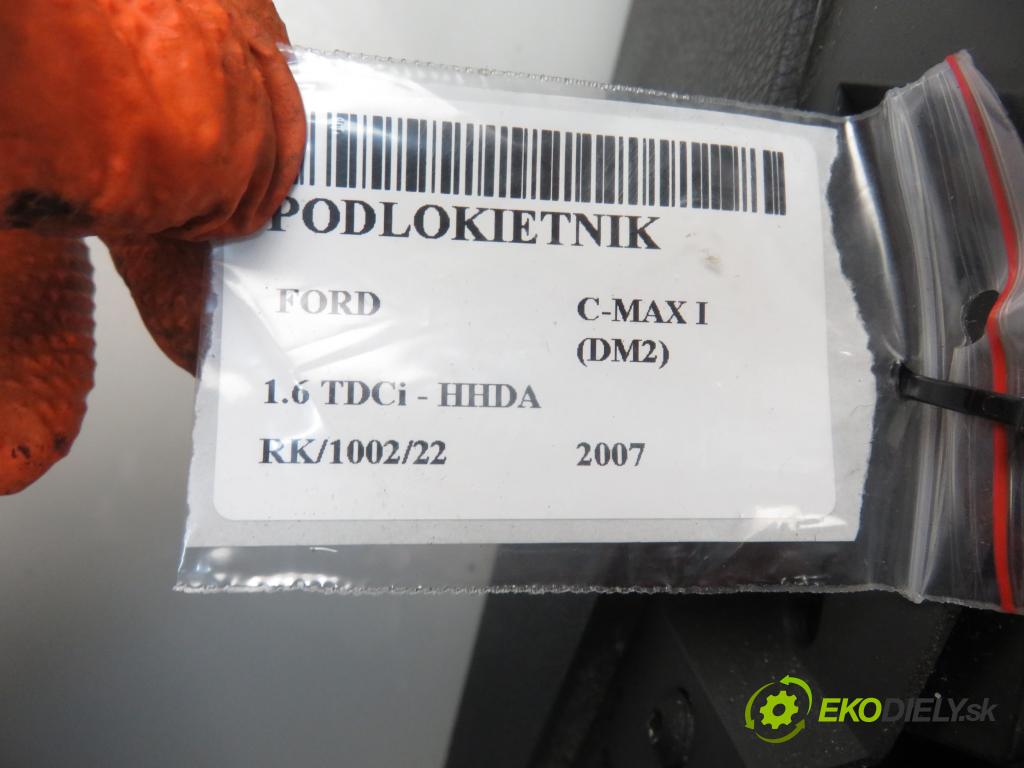 FORD C-MAX (DM2) MINIVAN 2007 1560,00 Pozostałe 1560,00 Lakťová opierka 7M51R045M62