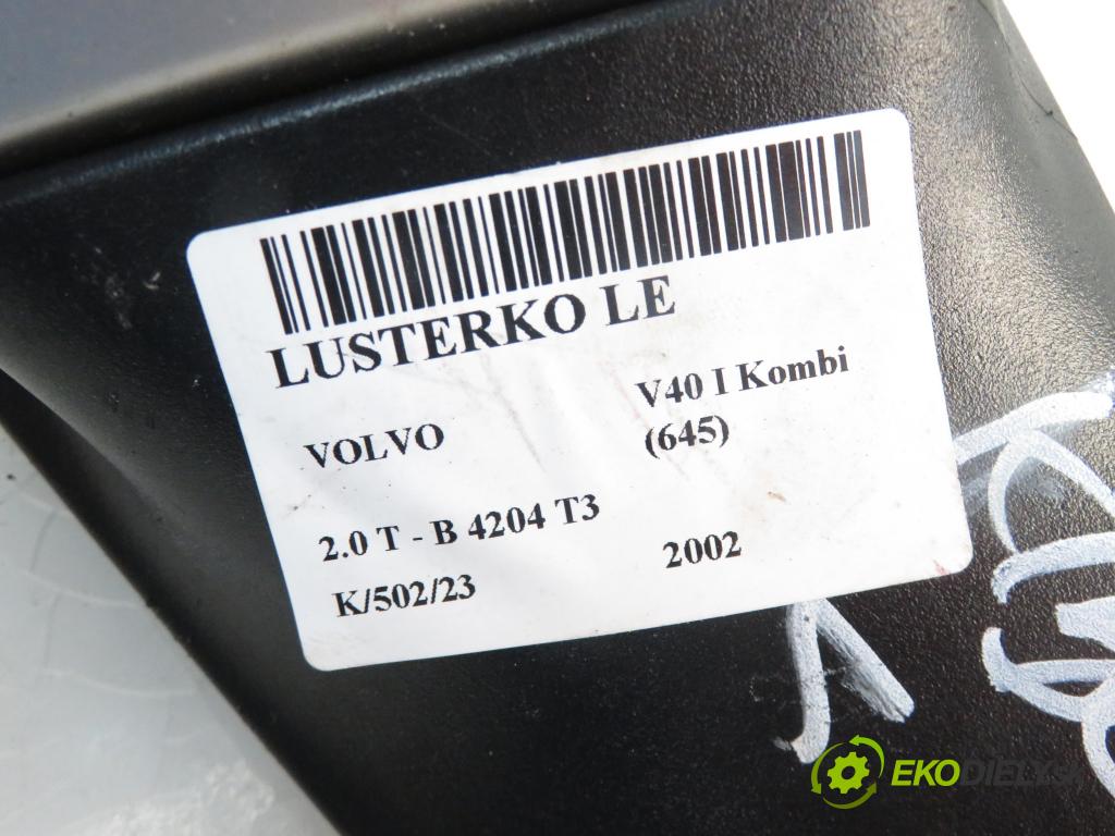 VOLVO V40 Kombi (645) KOMBI 2002 1948,00 Kompletne 1948,00 Spätné zrkadlo LE
