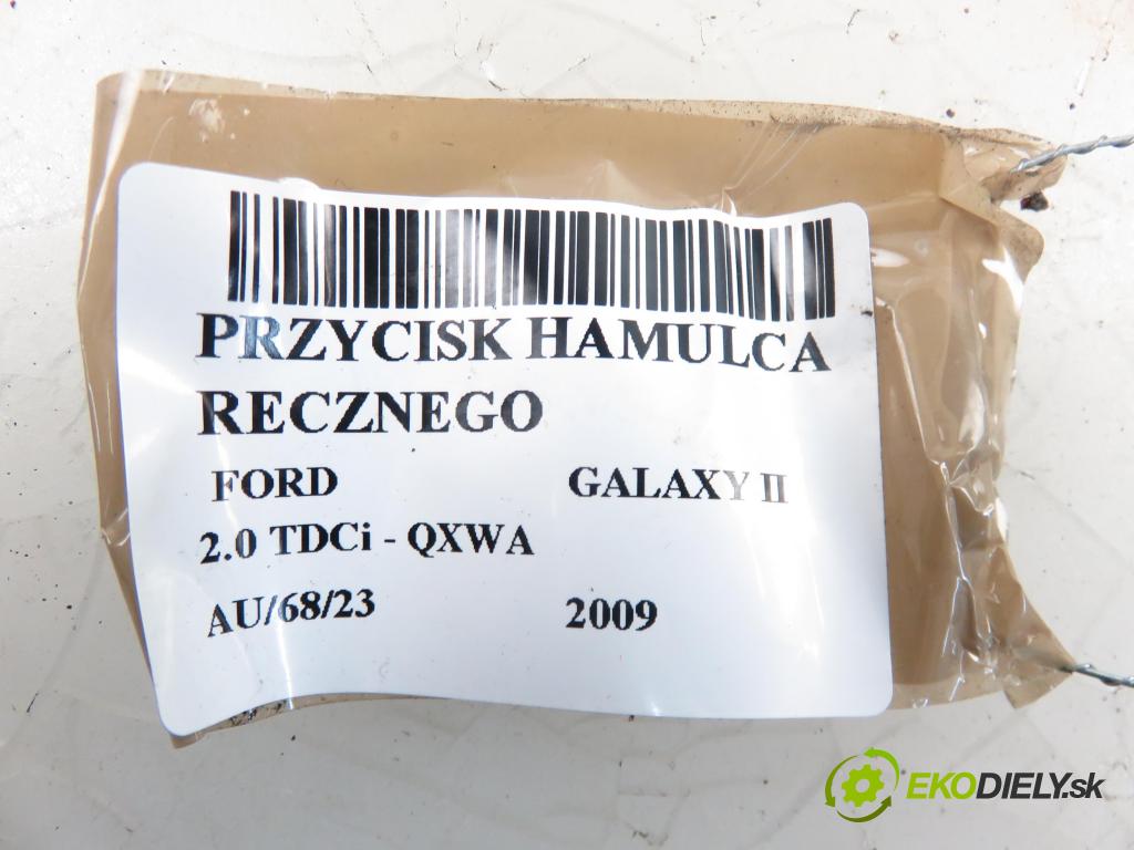 FORD GALAXY (WA6) MINIVAN 2009 1997,00 Panele sterowania, przełączniki 1997,00 vypínač brzdy MANUÁLNY: 6M2T2B623AD