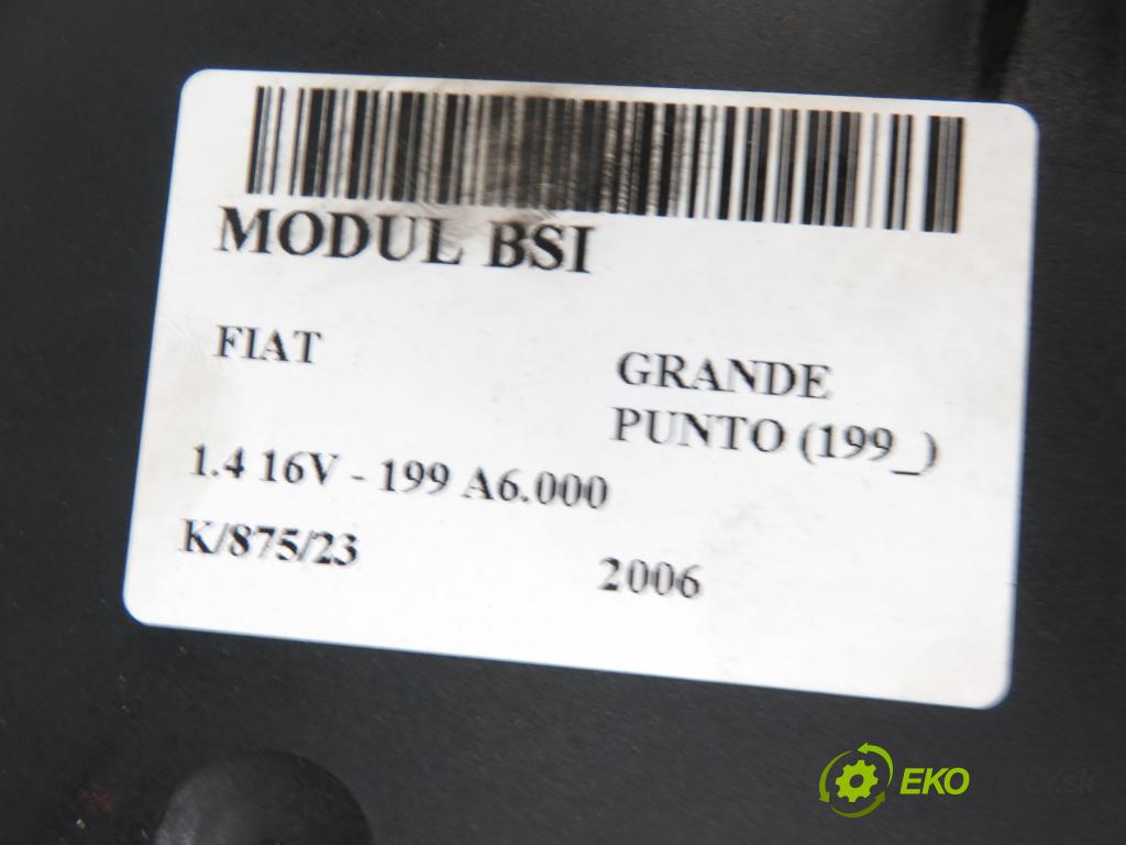 FIAT GRANDE PUNTO (199_) HB 2006 1368,00 Skrzynki bezpieczników 1368,00 MODUL BSI 517817590; 28050017
