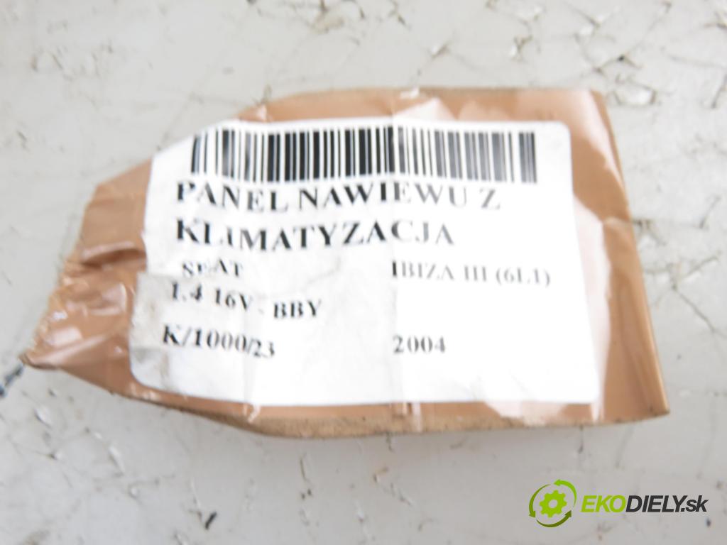 SEAT IBIZA III (6L1) HB 2004 1390,00 Panele sterowania, przełączniki 1390,00 Panel kúrenia KLIMATIZACE: 6L0819045