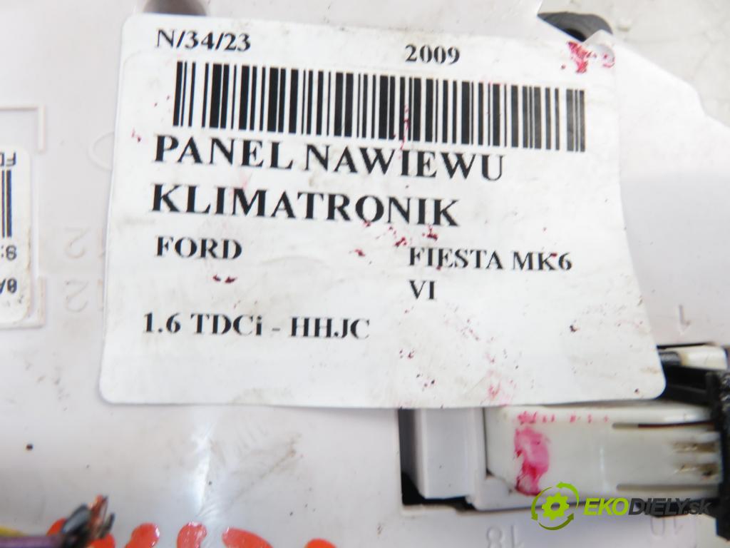 FORD FIESTA VI (CB1,CCN) HB 2009 1560,00 Panele sterowania, przełączniki 1560,00 Panel kúrenia KLIMATRONIK 8A6T18K811BD