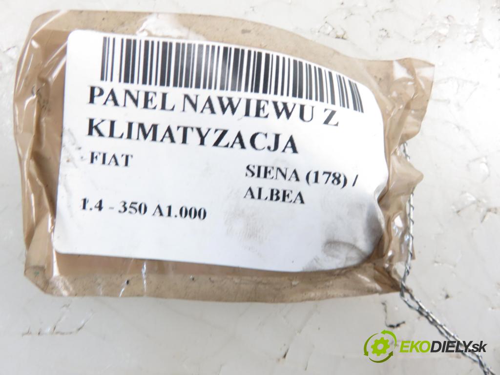 FIAT SIENA (178_) / ALBEA SEDAN 2006 1368,00 Panele sterowania, przełączniki 1368,00 Panel kúrenia KLIMATIZACE: 5C6240100