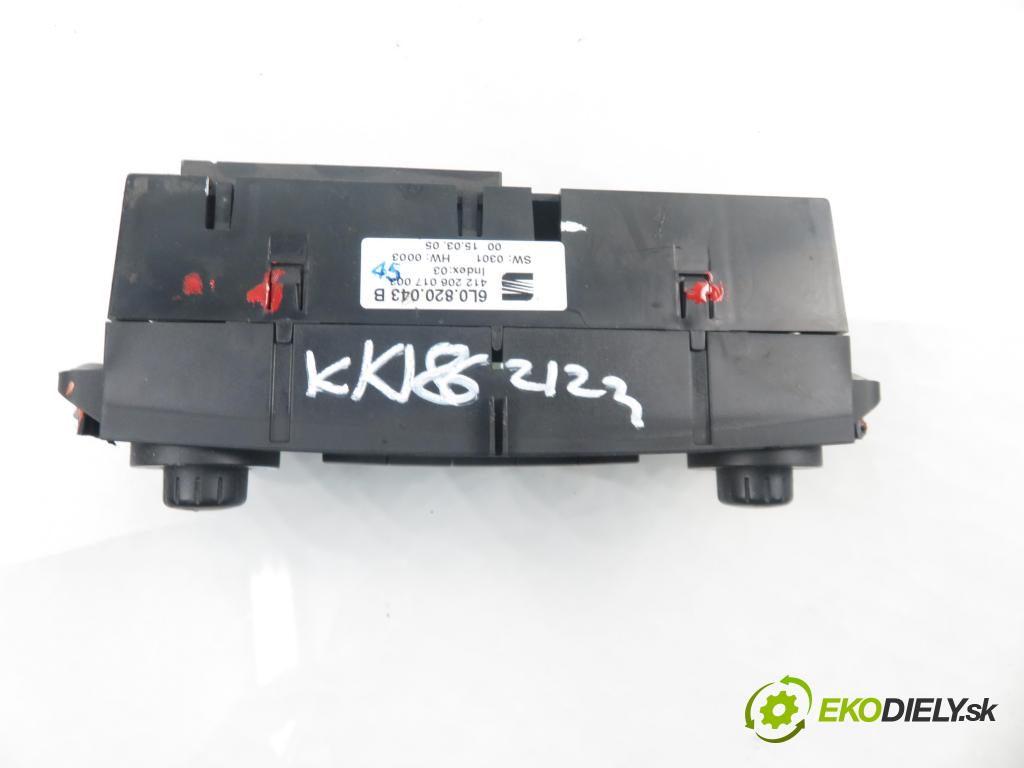 SEAT IBIZA III (6L1) HB 2005 1390,00 Panele sterowania, przełączniki 1390,00 Panel kúrenia KLIMATRONIK 6L0820043B