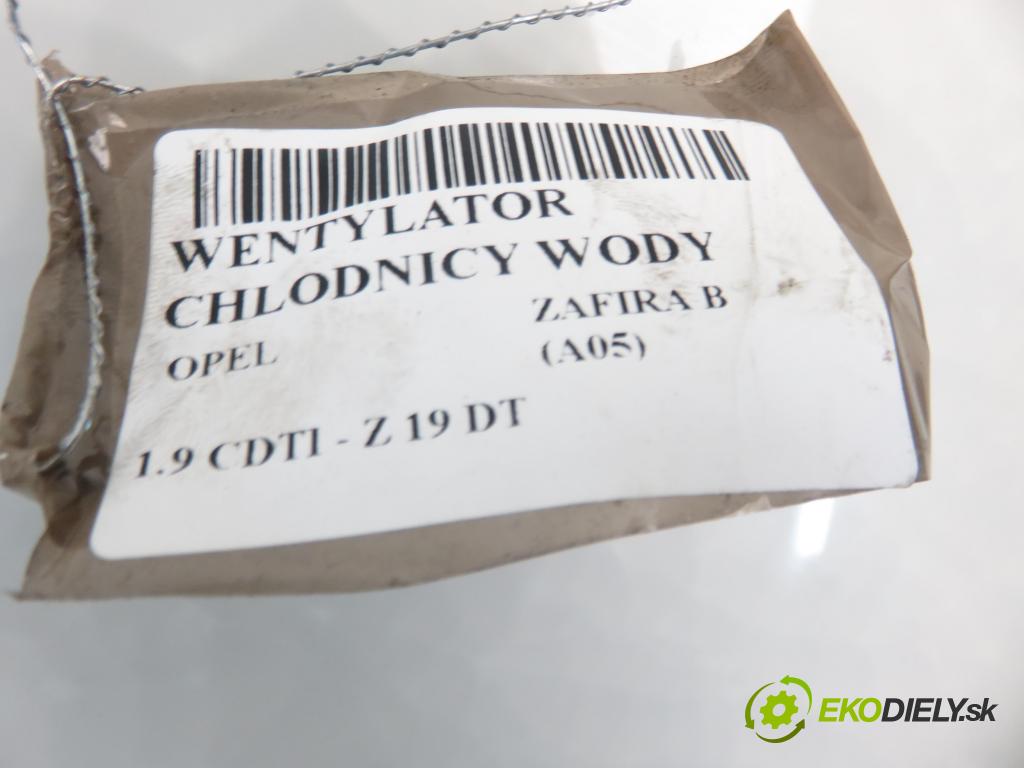OPEL ZAFIRA B (A05) MINIVAN 2007 1910,00 Wentylatory 1910,00 Ventilátor chladič vody 24467442