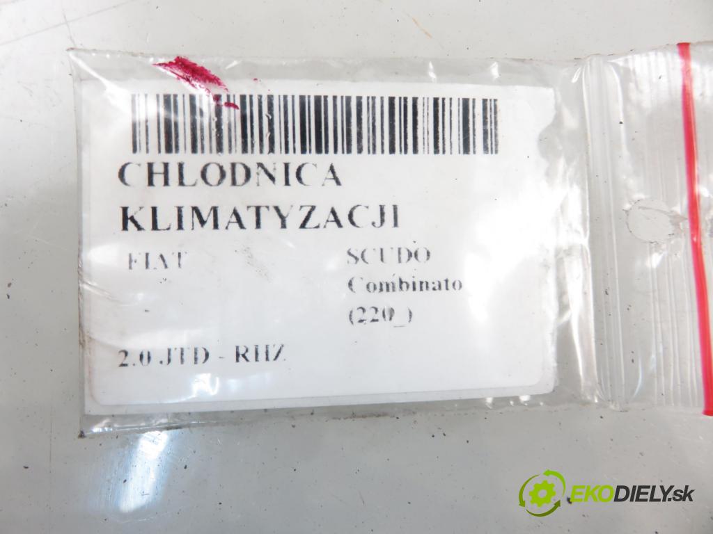 FIAT SCUDO Combinato (220_) MINIVAN 2003 80,00 2.0 JTD - RHZ 1997,00 chladič klimatizácie  (Chladiče klimatizácie)