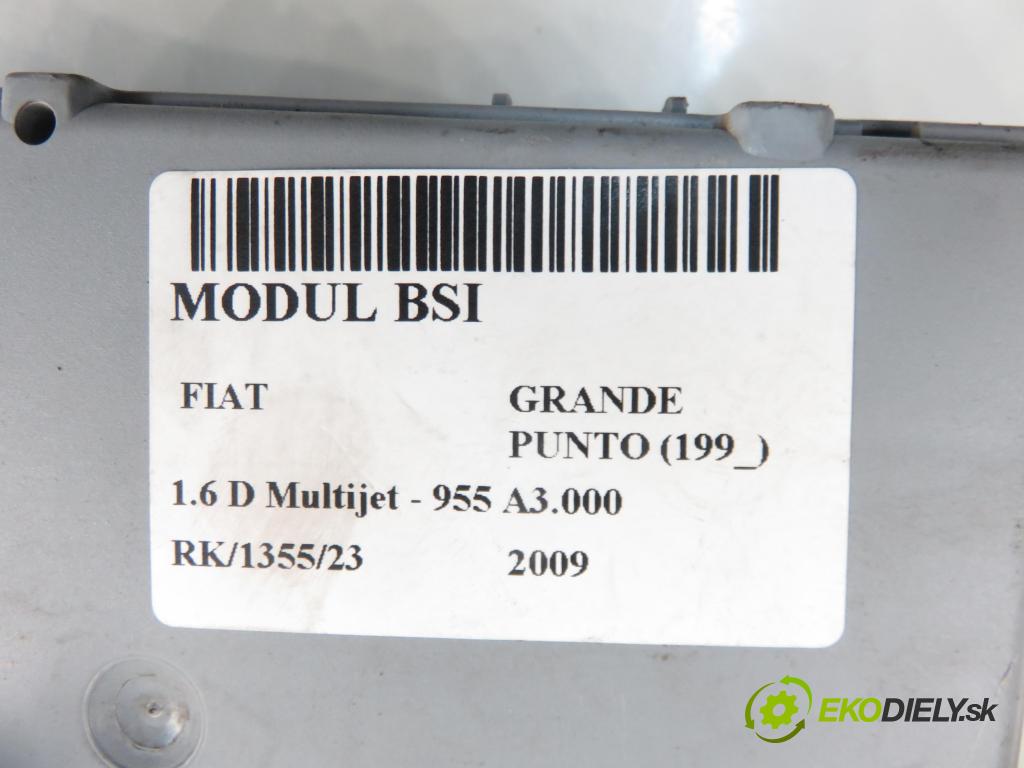 FIAT GRANDE PUNTO (199_) HB 2009 88,00 1.6 D Multijet - 955 A3.000 1598,00 MODUL BSI 28223084