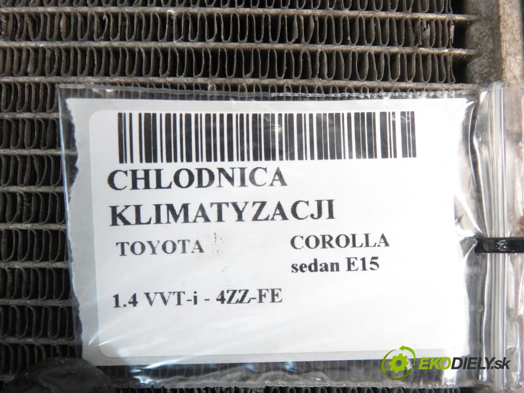 TOYOTA COROLLA sedan (_E15_) SEDAN 2008 71,00 1.4 VVT-i 97 - 4ZZ-FE 1398,00 chladič klimatizácie  (Chladiče klimatizácie)