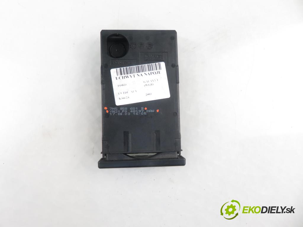 FORD GALAXY (WGR) VAN 2003 96,00 1.9 TDI PD 130 - ASZ 1896,00 Držiak na nápoje 7M5858601B ; YM21F048197DAW (Úchyty, držiaky na nápoje)