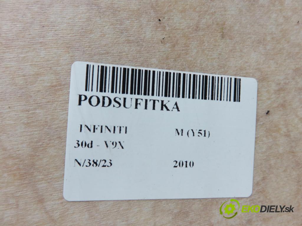 INFINITI M (Y51) SEDAN 2010 175,00 3.0d V6 238 - V9X 2993,00 Stropný tapacír  (Stropné tapacíre)