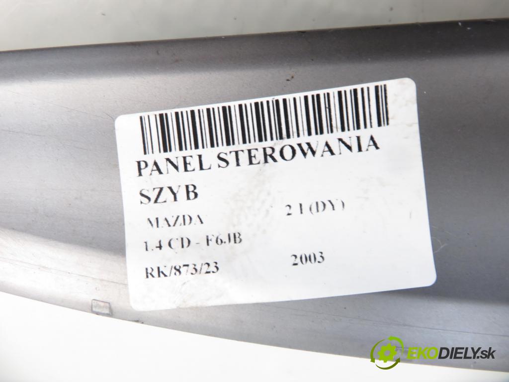 MAZDA 2 (DY) HB 2003 50,00 1.4 CD - F6JB 1399,00 Panel ovládania okien DD1466350