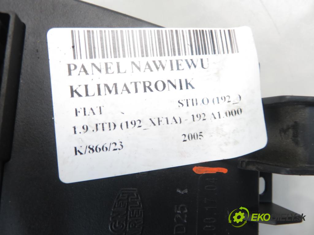 FIAT STILO (192_) HB 2005 85,00 1.9 JTD 115 - 192 A1.000 1910,00 Panel kúrenia KLIMATRONIK 555600001704