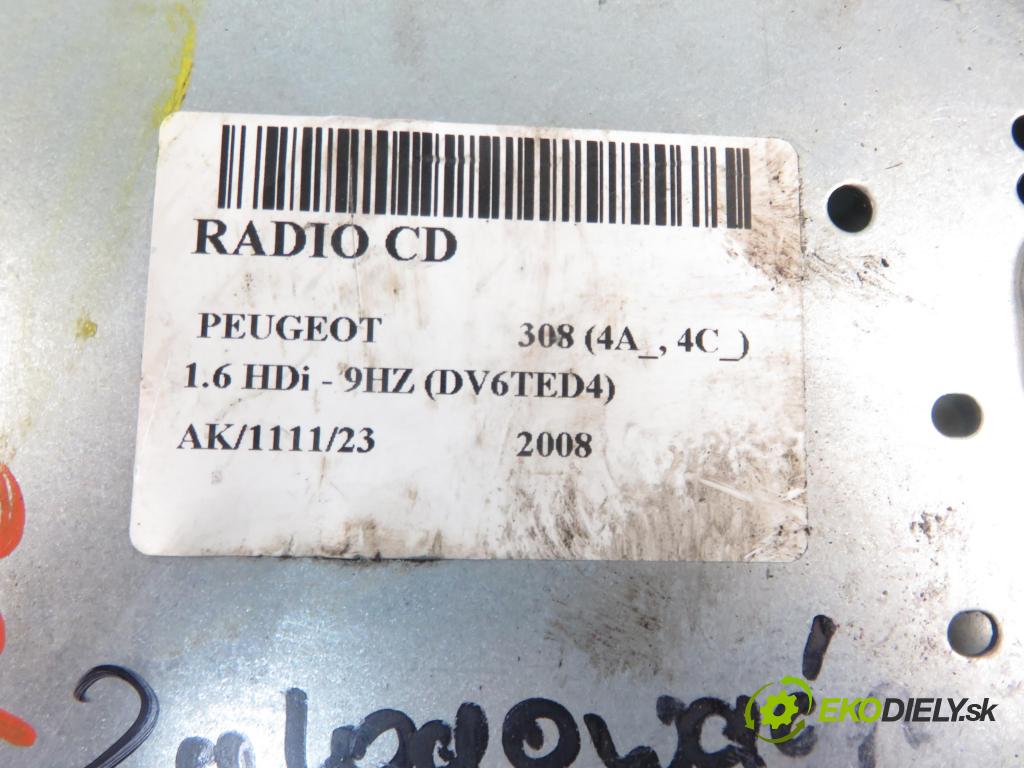 PEUGEOT 308 (4A_, 4C_) HB 2008 80,00 1.6 HDi - 9HZ (DV6TED4) 1560,00 RADIO CD 96650206XH