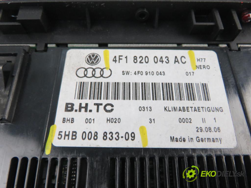 AUDI A6 (4F2, C6) SEDAN 2007 171,00 3.0 TDI quattro - ASB 2967,00 Panel kúrenia KLIMATRONIK 4F1820043AC ; 5HB00883309