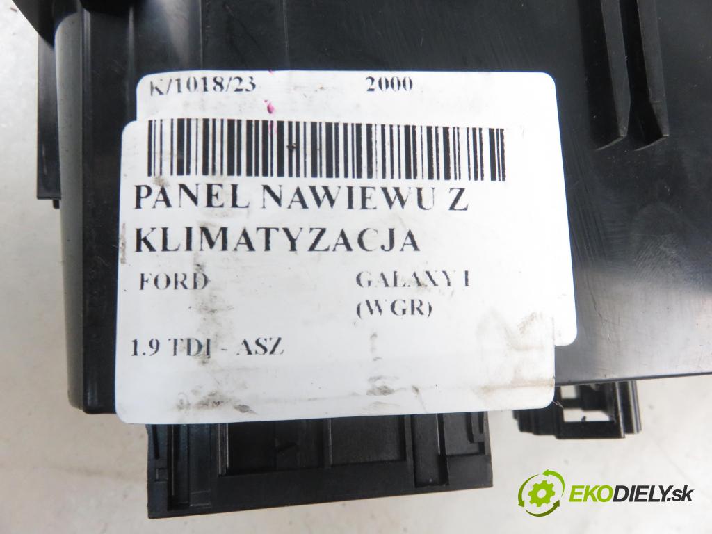 FORD GALAXY (WGR) VAN 2000 96,00 1.9 TDI PD 130 - ASZ 1896,00 Panel kúrenia KLIMATIZACE: 7M5907049D ; YM2119980BE