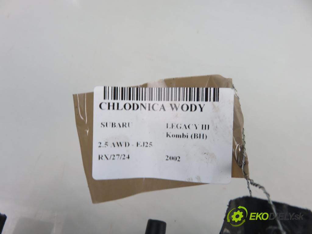 SUBARU LEGACY III Kombi (BH) KOMBI 2002 0,00 2.5 AWD - EJ25 2457,00 chladič vody 67709