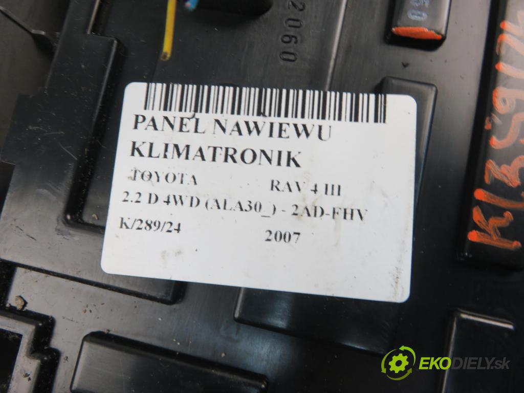 TOYOTA RAV 4 III (_A3_) SUV 2007 130,00 2.2 D 4WD 177 - 2AD-FHV 2231,00 Panel kúrenia KLIMATRONIK 5590042250