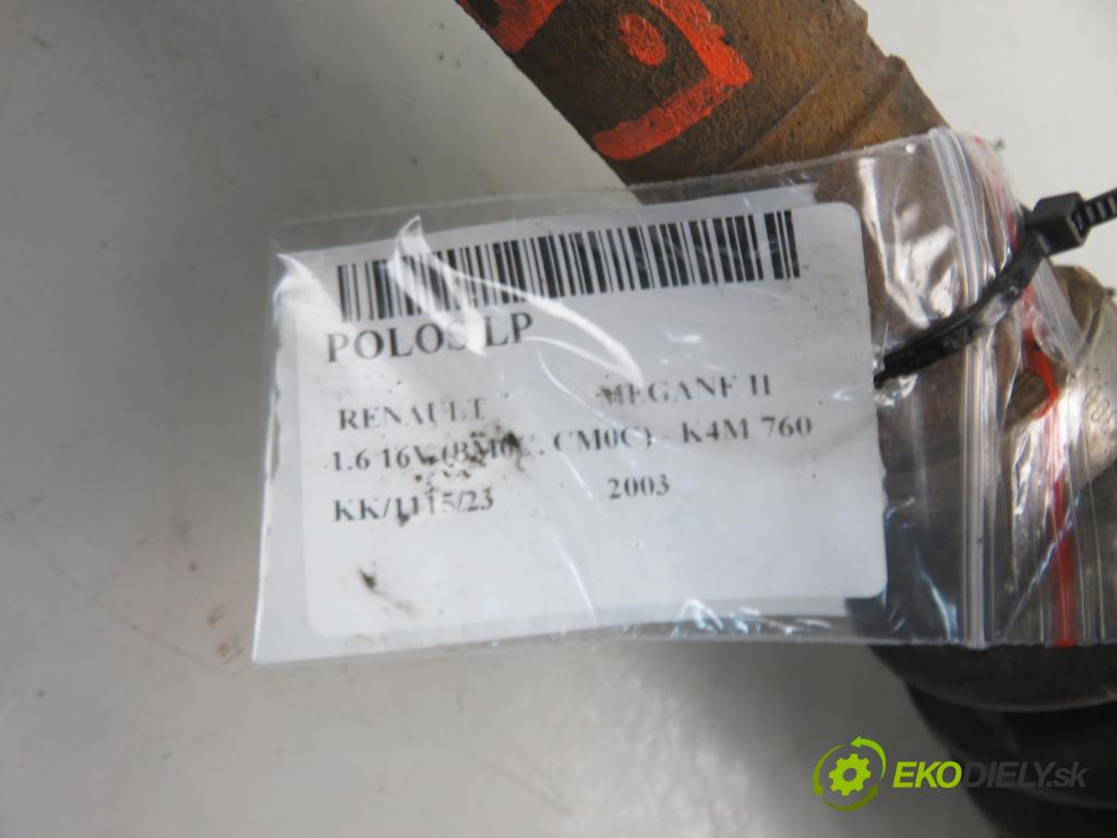RENAULT MEGANE II (BM0/1_, CM0/1_) HB 2003 83,00 1.6 16V 113 - K4M 760 1598,00 Poloos LP