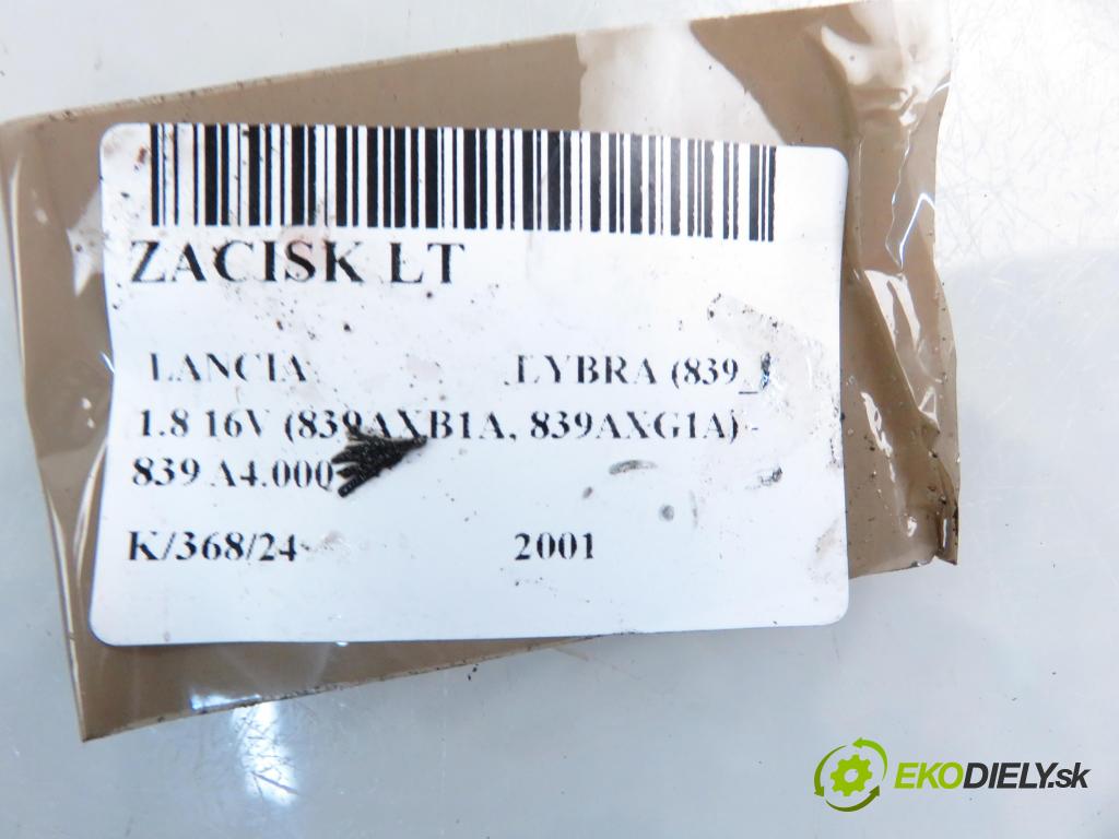 LANCIA LYBRA (839_) SEDAN 2001 96,00 1.8 16V (839AXB1A, 839AXG1A) - 839 A4.000 1747,00 Brzdič strmeň LT