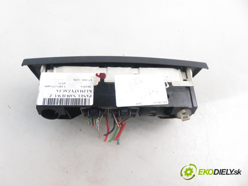 SKODA FABIA I Combi (6Y5) KOMBI 2002 74,00 1.9 TDI - ATD 1896,00 Panel topení KLIMATIZACE:
