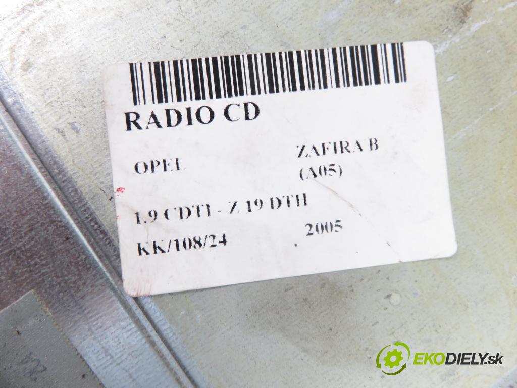 OPEL ZAFIRA B (A05) MINIVAN 2005 110,00 1.9 CDTI 150 - Z 19 DTH 1910,00 RADIO CD 13154304AZ