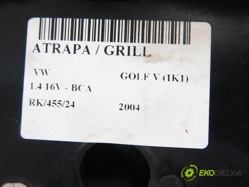 VW GOLF V (1K1) HB 2004 55,00 1.4 16V - BCA 1390,00 Mriežka / maska 1K0853655