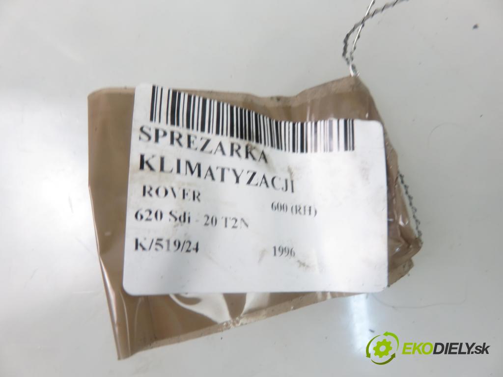 ROVER 600 (RH) SEDAN 1996 77,00 620 Sdi - 20 T2N 1994,00 KOMPRESOR: klimatizace  (Kompresory)