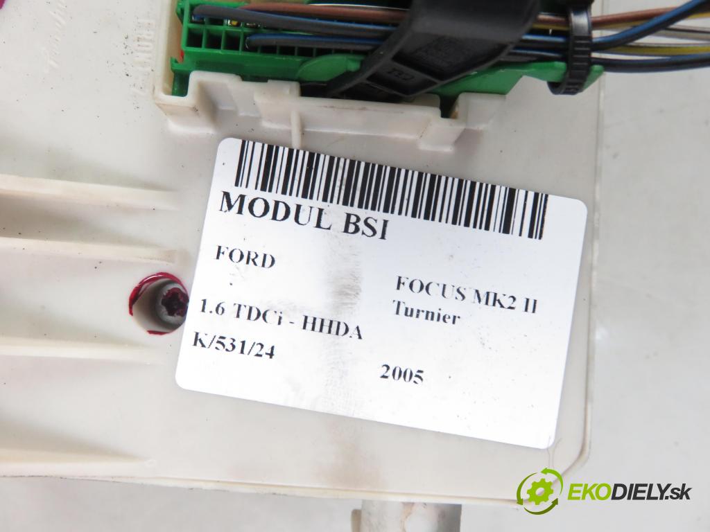 FORD FOCUS II Turnier (DA_, FFS, DS) KOMBI 2005 66,00 1.6 TDCI 90 1560,00 MODUL BSI 4M5T14A073CF
