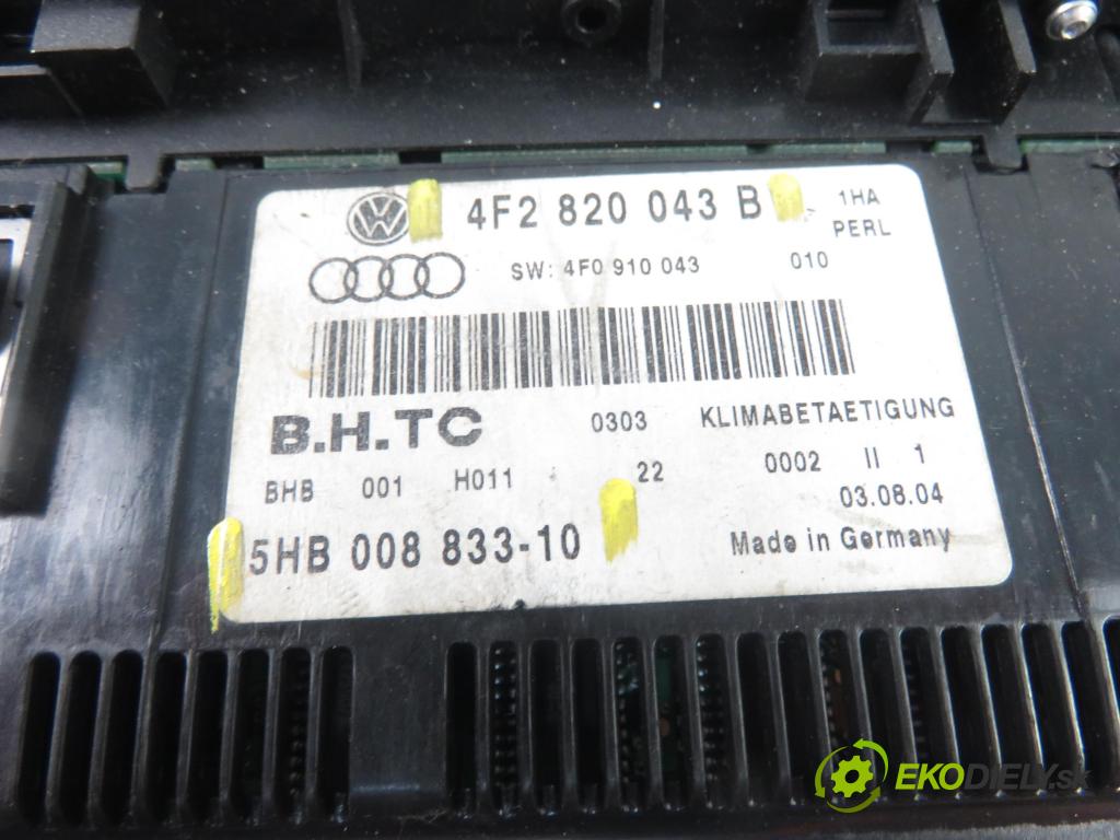 AUDI A6 (4F2, C6) SEDAN 2004 188,00 3.2 FSI quattro - AUK 3123,00 Panel kúrenia KLIMATRONIK 4F2820043B ; 5HB00883310