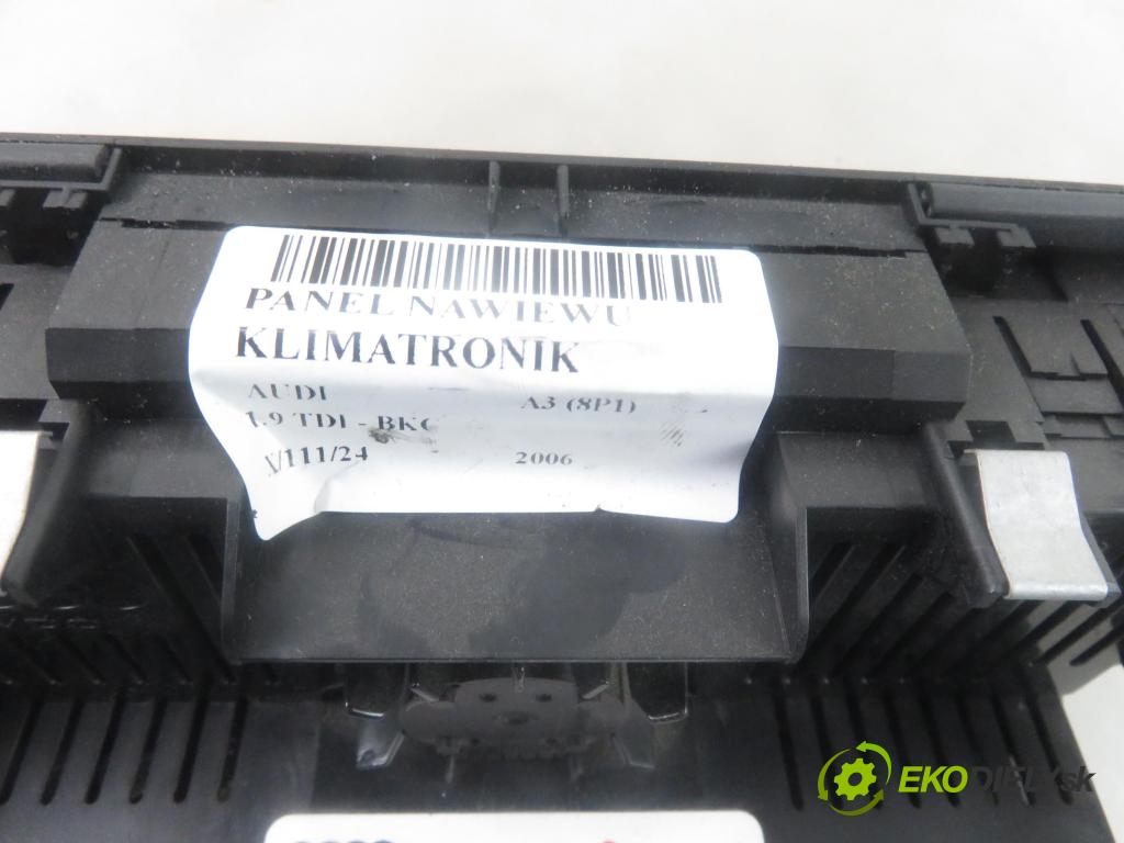 AUDI A3 (8P1) HB 2006 77,00 1.9 TDI PD 105 - BKC 1896,00 Panel kúrenia KLIMATRONIK 8P0820043H ; 412206018027
