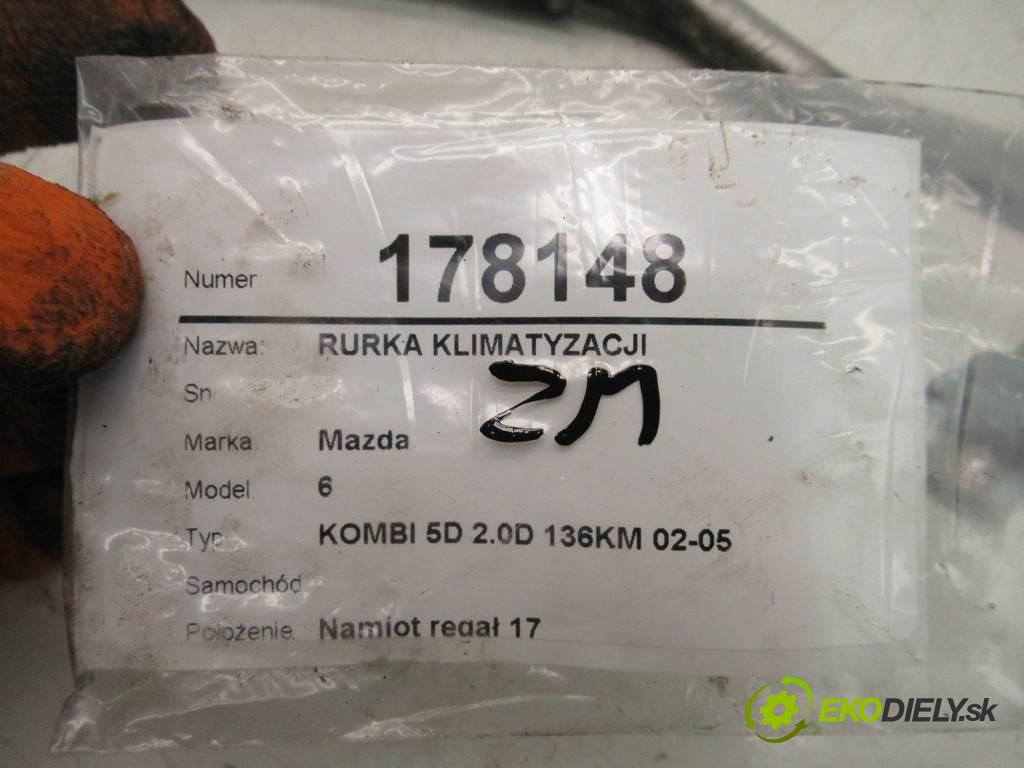 Mazda 6    KOMBI 5D 2.0D 136KM 02-05  rúrka klimatizace  (Rozvody klimatizace)