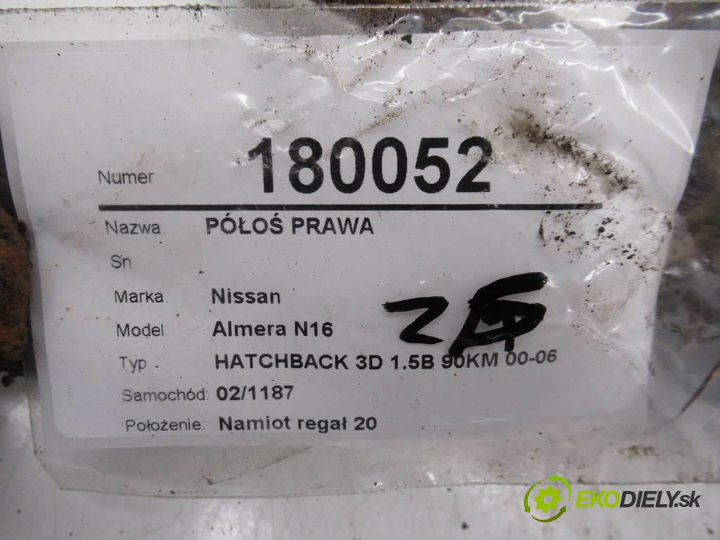 Nissan Almera N16  2000  HATCHBACK 3D 1.5B 90KM 00-06 1500 Poloos pravá  (Poloosy)