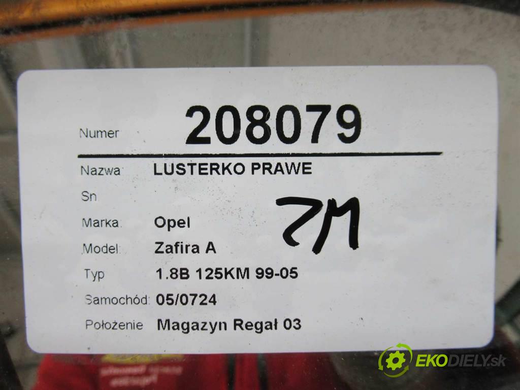 Opel Zafira A  2001  1.8B 125KM 99-05 1800 zpětné zrcátko pravé