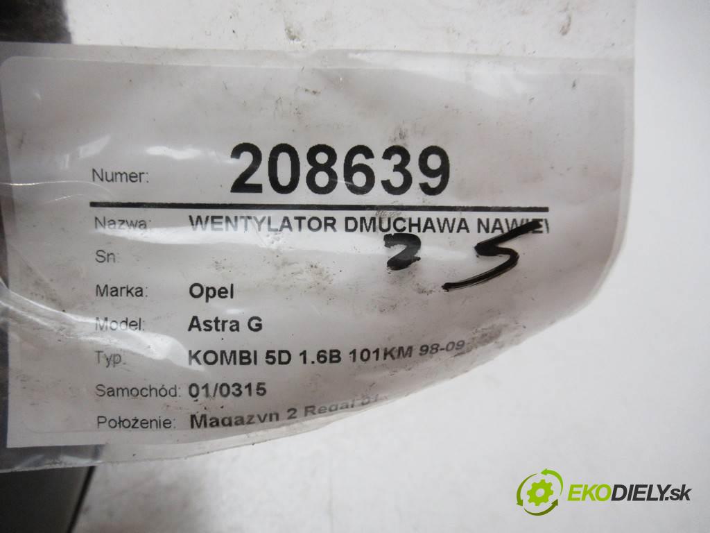 Opel Astra G  2001  KOMBI 5D 1.6B 101KM 98-09 1600 Ventilátor ventilátor kúrenia 04322 (Ventilátory kúrenia)