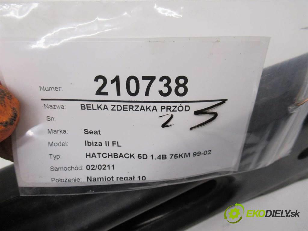 Seat Ibiza II FL  2000  HATCHBACK 5D 1.4B 75KM 99-02 1400 Výstuha nárazníka predný  (Výstuhy predné)