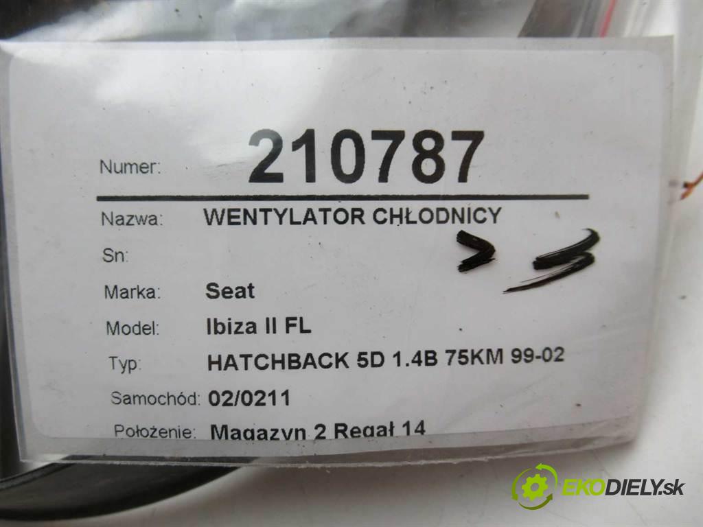 Seat Ibiza II FL  2000  HATCHBACK 5D 1.4B 75KM 99-02 1400 ventilátor chladiče  (Ventilátory)