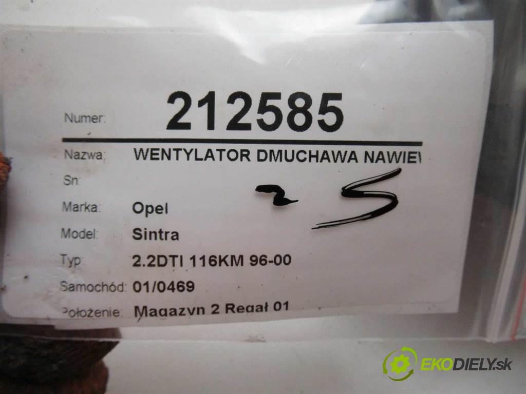 Opel Sintra  1999 85 kw 2.2DTI 116KM 96-00 2171 ventilátor - topení 52481314 (Ventilátory topení)