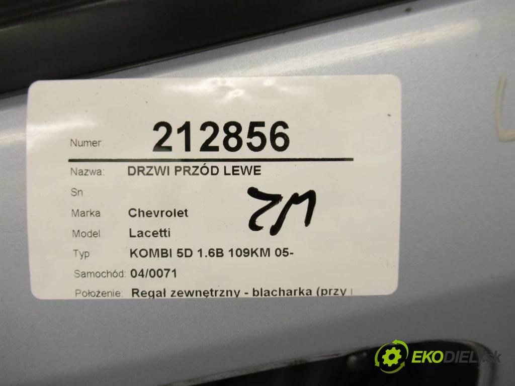Chevrolet Lacetti   2009 80 kw KOMBI 5D 1.6B 109KM 05- 1600 Dvere predný ľave  (Ostatné)
