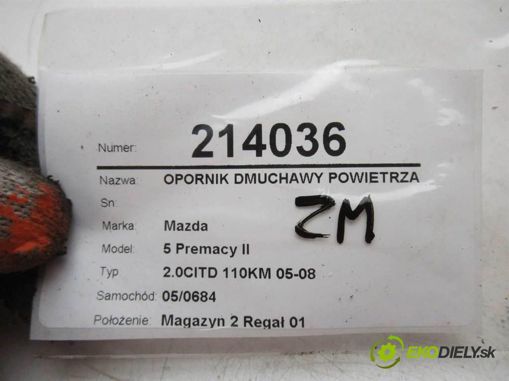 Mazda 5 Premacy II  2006 81 kw 2.0CITD 110KM 05-08 2000 Odpor, rezistor kúrenia vzduchu  (Odpory (rezistory) kúrenia)