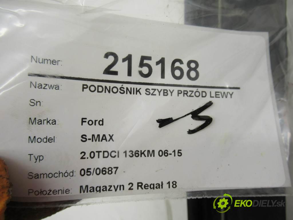 Ford S-MAX  2009 103 kw 2.0TDCI 136KM 06-15 2000 Mechanizmus okna predný ľavy 0130822287 (Predné ľavé)