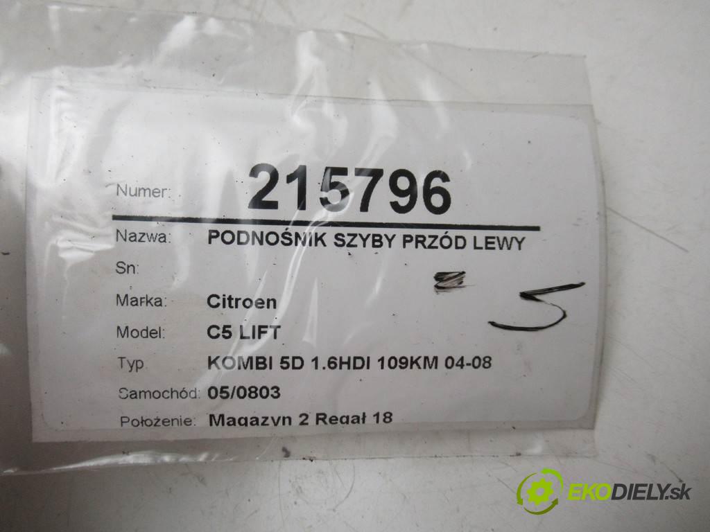 Citroen C5 LIFT  2006  KOMBI 5D 1.6HDI 109KM 04-08 1600 Mechanizmus okna predný ľavy 997833-102 (Predné ľavé)