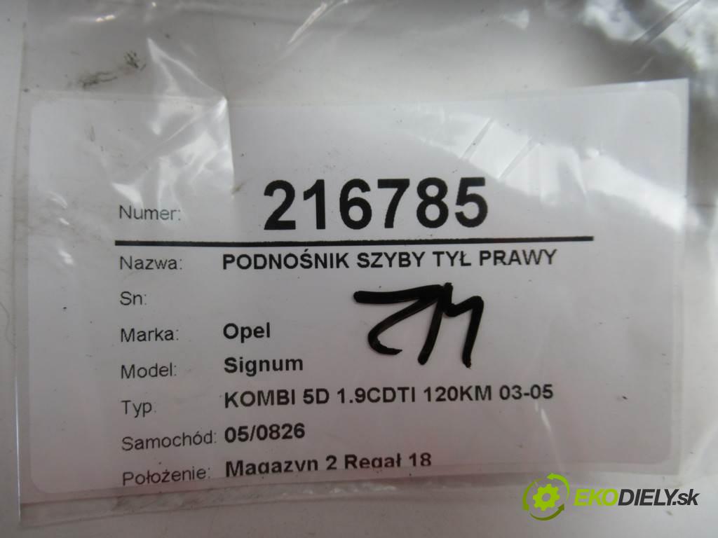 Opel Signum  2005 88 kw KOMBI 5D 1.9CDTI 120KM 03-05 1900 Mechanizmus okna zad pravy 24451522 (Ostatné)