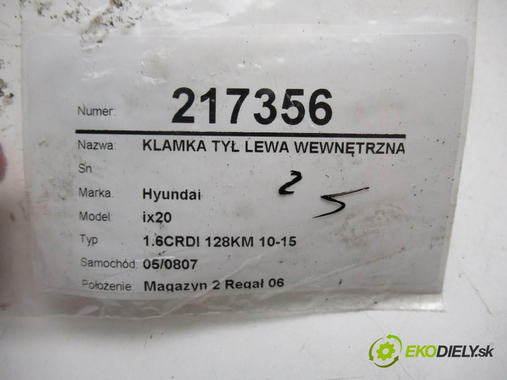 Hyundai ix20  2012  1.6CRDI 128KM 10-15 1600 Kľučka zad ľavá strana vnútorná  (Ostatné)