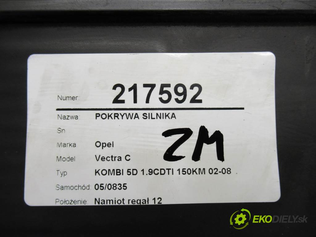 Opel Vectra C  2005 110 kw KOMBI 5D 1.9CDTI 150KM 02-08 1910 Kryt Motor 55557294 (Kryty motora)