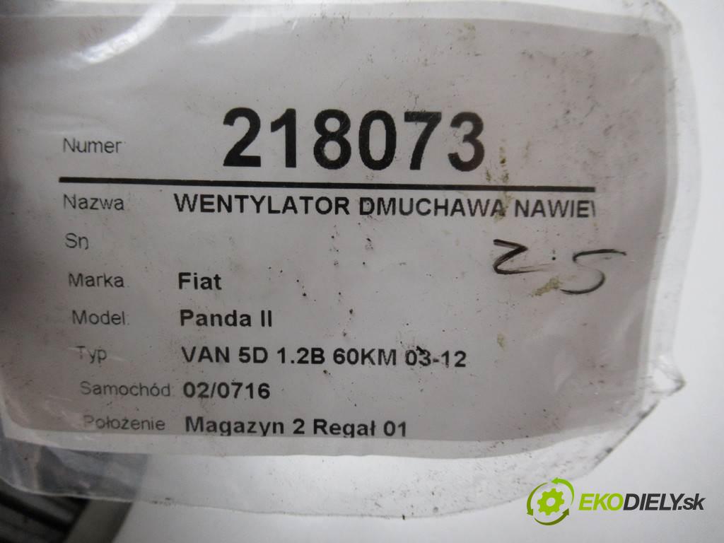 Fiat Panda II  2008 44 kw VAN 5D 1.2B 60KM 03-12 1200 Ventilátor ventilátor kúrenia 148130000 (Ventilátory kúrenia)