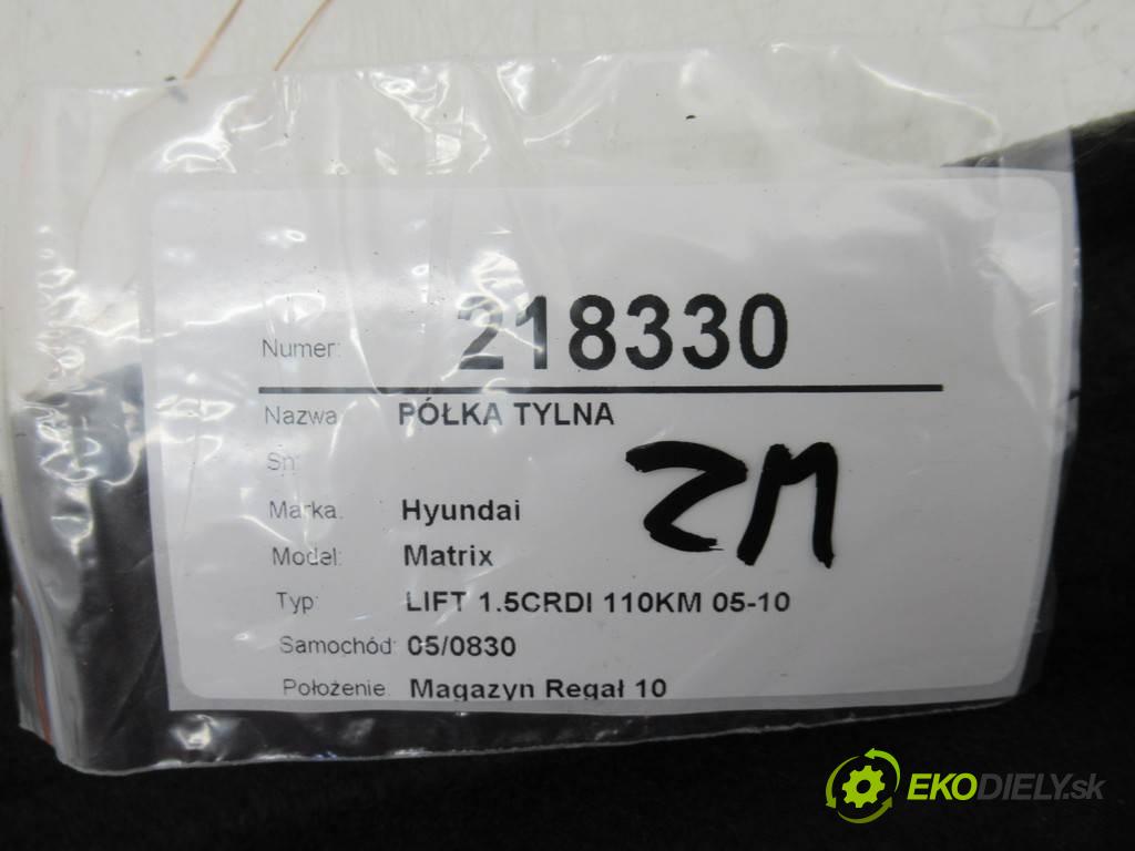 Hyundai Matrix  2007 81 kw LIFT 1.5CRDI 110KM 05-10 1500 pláto zadní část  (Plata kufrů)