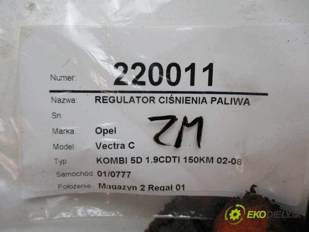Opel Vectra C  2005 150KM KOMBI 5D 1.9CDTI 150KM 02-08 1900 Regulátor tlaku paliva  (Ostatné)