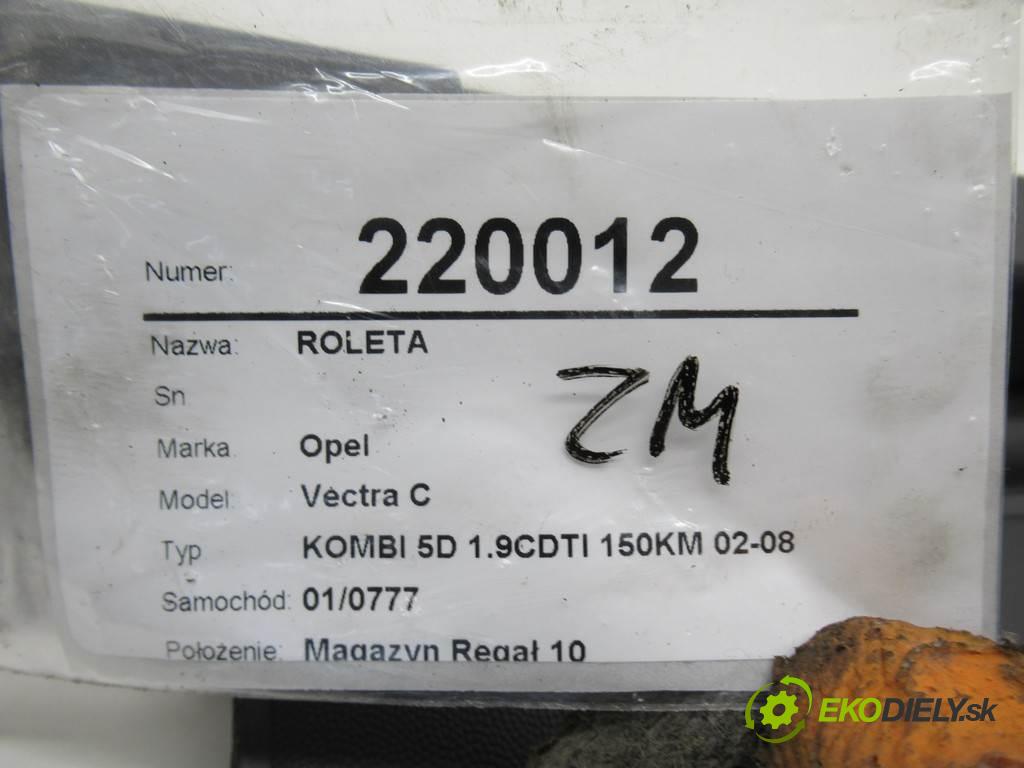 Opel Vectra C  2005 150KM KOMBI 5D 1.9CDTI 150KM 02-08 1900 Roleta  (Rolety kufra)